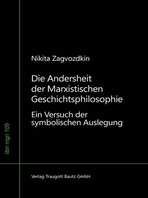 cover image of Die Andersheit der Marxistischen Geschichtsphilosophie